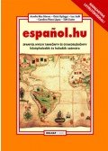 Géró Györgyi, Lux Judit, Amelia Blas Nieves, Carolina Pérez López, Tóth Eszter - Espanol.hu - Spanyol nyelvi tankönyv és gyakorlókönyv középhaladók és haladók számára