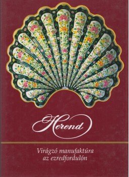Vadas József, Szelényi Károly, Varga Vera - Herend Vadas József, Szelényi Károly, Varga Vera - Herend, Budapest 2004 antikvár könyv