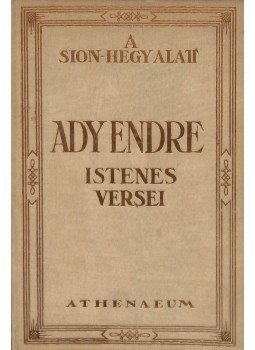 Ady Endre - A Sion-hegy alatt, Budapest 0 antikvár könyv