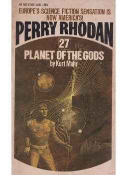 MAHR, KURT - Perry Rhodan 27. - Planet of the Gods MAHR, KURT - Perry Rhodan 27. - Planet of the Gods, New York 1973 antikvár könyv