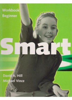 David A. Hill, Michael Vince - Smart Beginner Workbook, Oxford 2004 antikvár könyv