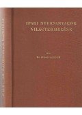 Sipos Sándor - Ipari nyersanyagok világtermelése