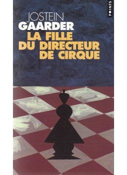 Jostein Gaarder - La fille du directeur de cirque Jostein Gaarder - La fille du directeur de cirque, Paris 2005 antikvár könyv