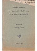 Kertész Ferenc (összeáll.) - Titkári jelentés a Nemzeti t. és t. páholy 1916 évi müködéséről.