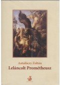Antalóczy Zoltán - Leláncolt Prométheusz