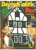Neuner, Gred,Scherling, Theo,Schimdt, Reiner,Wilms, Heinz - Deutsch aktiv Neu Tankönyv 1A