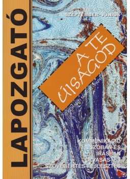 Korányi Margit, Papp Ágnes - Lapozgató - A Te újságod 2003. szeptember-június Korányi Margit, Papp Ágnes - Lapozgató - A Te újságod 2003. szeptember-június, Budapest 2003 antikvár könyv