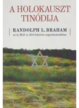 Randolph L. Braham, Kőbányai János - A holokauszt Tinódija,  2014 antikvár könyv