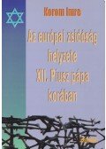 Korom Imre - Az európai zsidóság helyzete XII. Piusz pápa korában