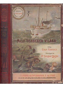 Chun Károly - Mély tengerek világa, Budapest 0 antikvár könyv