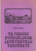 Detre János - Az Aszódi Evangélikus Leánynevelő története