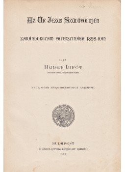 Huber Lipót - Az Úr Jézus szülőföldjén, Budapest 1900 antikvár könyv