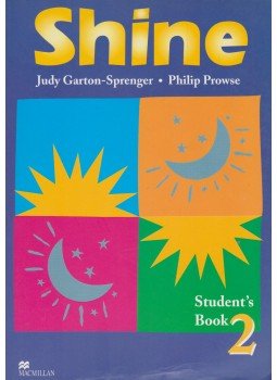 Garton-Sprenger, Judy, Philip Prowse - Shine Student's Book 2 Garton-Sprenger, Judy, Philip Prowse - Shine Student's Book 2, Oxford 2006 antikvár könyv