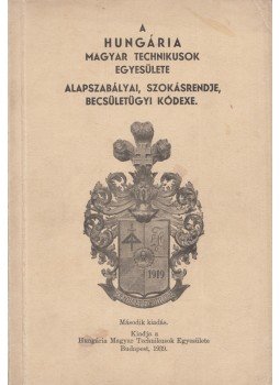  - A Hungária Magyar Technikusok Egyesülete alapszabályai (1939), Budapest 1939 antikvár könyv