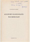 Szabadfalvi József - Az extenzív állattenyésztés Magyarországon. (Dedikált.)