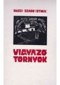 Mözsi Szabó István,Fábián Gyula - Vigyázó tornyok (dedikált)
