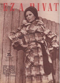 Faragó Ilona - Ez a divat 1972. 25. évfolyam 10. szám Faragó Ilona - Ez a divat 1972. 25. évfolyam 10. szám, Budapest 1972 antikvár könyv
