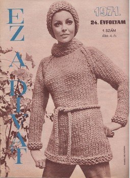 Faragó Ilona - Ez a divat 1971. 24. évfolyam 1. szám, Budapest 1971 antikvár könyv