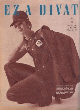 Faragó Ilona - Ez a divat 1973. 26. évfolyam 8. szám Faragó Ilona - Ez a divat 1973. 26. évfolyam 8. szám, Budapest 1973 antikvár könyv