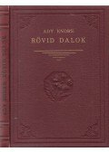 Ady Endre,Földessy Gyula - Rövid dalok egyről és másról