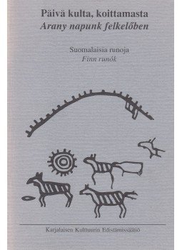 Kádár György - Arany napunk felkelőben - Päiva kulta, kiottamasta (dedikált),  1990 antikvár könyv