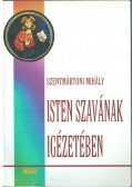 Szentmártoni Mihály - Isten szavának igézetében