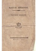 Görög Demeter (szerk.),Kerekes Sámuel (szerk.) - Magyar Hírmondó. I. évfolyam, második szakasz. (40 lapszám és 6 tóldalék az 1792. évi évfolyamból.)  - Magyar Hírmondó, IX. évfolyam, 9-18. szám. (10 lapszám az 1800. évi évfolyamból.)
