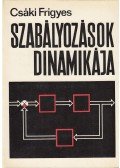 Csáki Frigyes - Szabályozások dinamikája