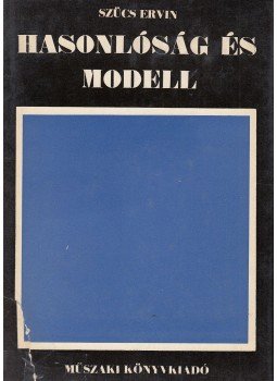Szücs Ervin - Hasonlóság és modell Szücs Ervin - Hasonlóság és modell, Budapest 1972 antikvár könyv