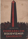 Weltner Jakab - Forradalom, Bolsevizmus, Emigráció
