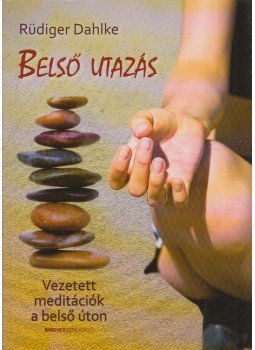Ruediger Dahlke - Belső utazás Ruediger Dahlke - Belső utazás, Budapest 2013 antikvár könyv