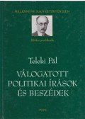 Teleki Pál - Válogatott politikai írások és beszédek