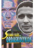 Szabó Illés - Ordaskölykök (dedikált)