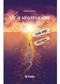 Fodor Ferenc - Út a végtelenbe