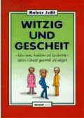 Molnár Judit - Witzig und Gescheit - Aphorismen, Anekdoten und Sprichwörter