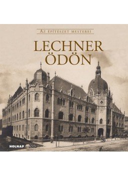 Gerle János - Lechner Ödön Gerle János - Lechner Ödön, null 2019 antikvár könyv