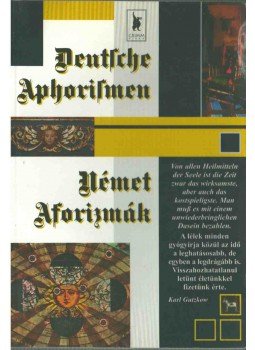 Füleki Tamás, Babarczy Eszter, Szijj Ferenc - Deutsche Aphorismen / Német aforizmák Füleki Tamás, Babarczy Eszter, Szijj Ferenc - Deutsche Aphorismen / Német aforizmák, Szeged 1997 antikvár könyv