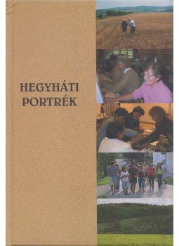  - Hegyháti portrék, Budapest 2008 antikvár könyv