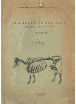 Imrey János Dr. - Állatbonc- és élettani gyakorlatok, Gödöllő 1965 antikvár könyv