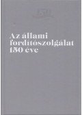 Szoták Szilvia (szerk.) - Az állami fordítószolgálat 150 éve