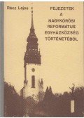 Rácz Lajos - Fejezetek a nagykőrösi református egyházközség történetéből