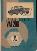  - A VAZ-2101 és VAZ-2102 típusú gépkocsik javítási utasítása