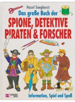 Annemarie Bruhns, Luzia Czernich - Das grosse Buch der Spione, Detektive Piraten & Forscher Annemarie Bruhns, Luzia Czernich - Das grosse Buch der Spione, Detektive Piraten & Forscher, München 1994 antikvár könyv