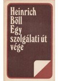 Heinrich Böll - Egy szolgálati út vége