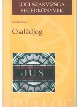 Somfai Balázs - Családjog Somfai Balázs - Családjog, Budapest - Pécs 2003 antikvár könyv