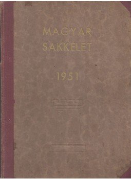  - Magyar sakkélet 1951. I. évfolyam (nem teljes), Budapest 1951 antikvár könyv