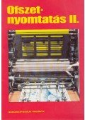 Péter György,Szilágyi Tamás - Ofszetnyomtatás II.