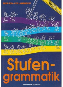 Bedő Éva, Lambrecht, Ute - Stufengrammatik Bedő Éva, Lambrecht, Ute - Stufengrammatik, Budapest 2000 antikvár könyv