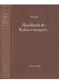 Heinrich Fincke - Handbuch der Kakaoerzeugnisse