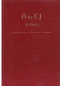 Fekete Csaba,Hamar István (szerk.),Kecskés András,Máté János - Ó és Új